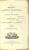 View Image 2 of 3 for The Asiatic annual register; or, a view of the history of Hindustan, and of the politics, commerce a... Inventory #69124