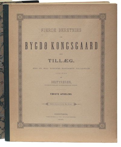 Fjerde Beretning om Bygdø Kongsgaard med Tillæg.…