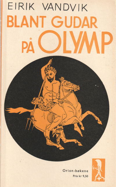 Blant gudar på Olympen. Gresk mytologi illustrert…