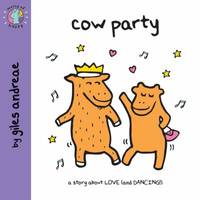 Cow Party by Giles Andreae - 2013