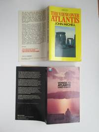 The view over Atlantis, with, Voyage to Atlantis (2 paperbacks) de Michell, John & Mavor, James W - 1978