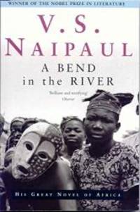 A Bend in the River by V. S. Naipaul - 2002-09-03