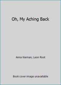 Oh, My Aching Back