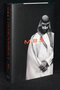 MBS; The Rise to Power of Mohammed Bin Salman