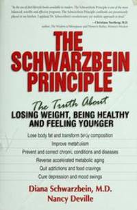 cover of The Schwarzbein Principle: The Truth about Losing Weight, Being Healthy and Feeling Younger