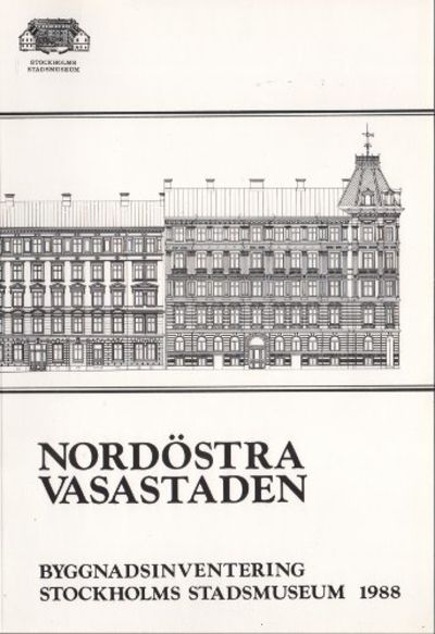 NORDÖSTRA VASASTADEN. Byggnadshistorisk…