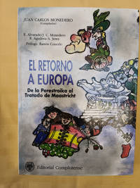 EL RETORNO A EUROPA - DE LA PERESTROIKA AL TRATADO DE MAASTRICHT
