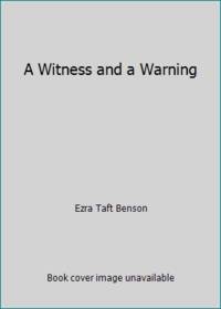 A Witness and a Warning