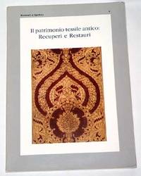 Il Patrimonio Tessile Antico: Recuperi e Restauri