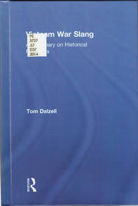 Vietnam War Slang: A Dictionary on Historical Principles