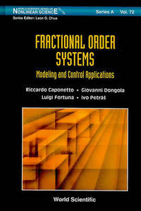 Fractional Order Systems: Modeling And Control Applications