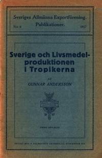 Sverige och livsmedelsproduktionen i Tropikerna.