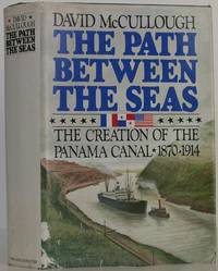 The Path Between the Seas by McCullough, David - 1977