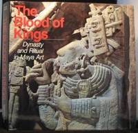 image of The Blood of Kings: Dynasty and Ritual in Maya Art