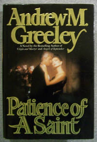 Patience of a Saint by Greeley, Andrew - 1987