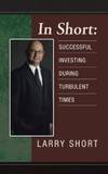 In Short: Successful Investing During Turbulent Times