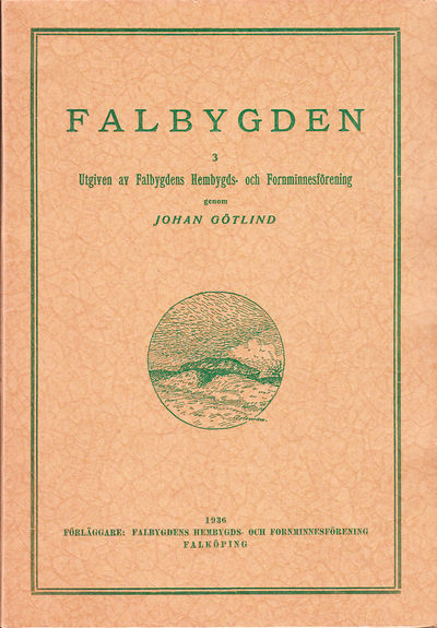 Falbygden 3. Utgiven av Falbygdens hembygds- och…