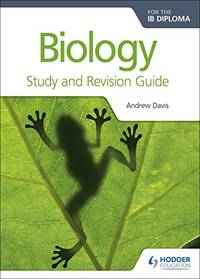Biology for the IB Diploma Study and Revision Guide: Hodder Education Group (Prepare for Success)
