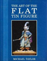 Art of the Flat Tin Figure (Modelling Masterclass)