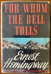 For Whom the Bell Tolls by Ernest Hemingway - 1940