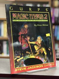 GURPS Magic Items 2 (GURPS: Generic Universal Role Playing System) (No. 2) by Drew Bittner - 1992