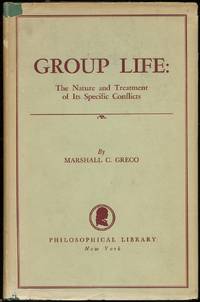 Group Life: The Nature and Treatment of Its Specific Conflicts