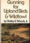 Gunning for Upland Birds and Wildfowl