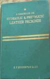 A Handbook on Hydraulic & Pneumatic Leather Packings