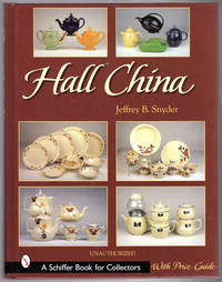 Hall China (A Schiffer Book for Collectors)