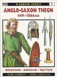 Anglo-Saxon Thegn: 449-1066 AD