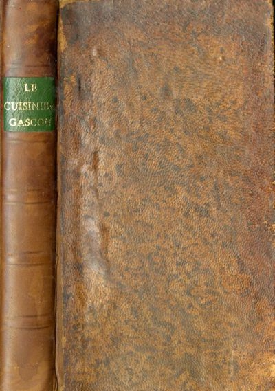 Le Cuisinier Gascon: Nouvelle Edition, A laquelle on a joint la Lettre du Patissier Anglois