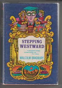 Stepping Westward by Bradbury, Malcolm - 1966