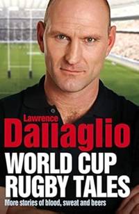 More Blood, Sweat and Beers: World Cup Rugby Tales