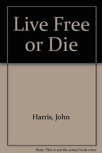 Live Free or Die