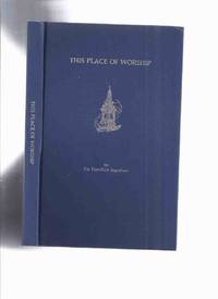 THIS PLACE of WORSHIP:  One Hundred and Fifty Years in the History of Central Presbyterian Church, Hamilton Ontario 1841 - 1991 ( 150 ) by Ingraham, Pat Hamilton; Foreword By Alan Murray McPherson / Central Presbyterian Church, Hamilton Ontario - 1990