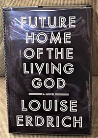 cover of Future Home of the Living God