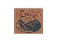 The Little Book of Big Sandwiches