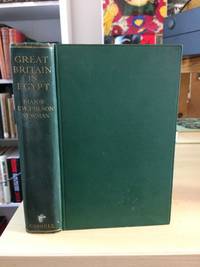 Great Britain in Egypt by E. W. Polson Newman - 1928