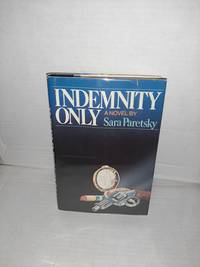 Indemnity Only: a Novel