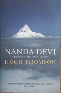 Nanda Devi: A Journey  to the Last Sanctuary