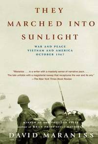 image of They Marched Into Sunlight: War and Peace Vietnam and America October 1967