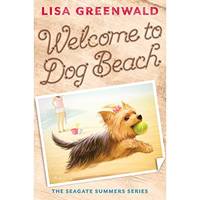 Welcome to Dog Beach: The Seagate Summers Book One (The Seagate Summers Series)