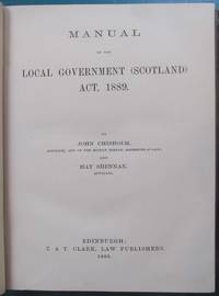 cover of Manual of the Local government (Scotland) Act, 1889