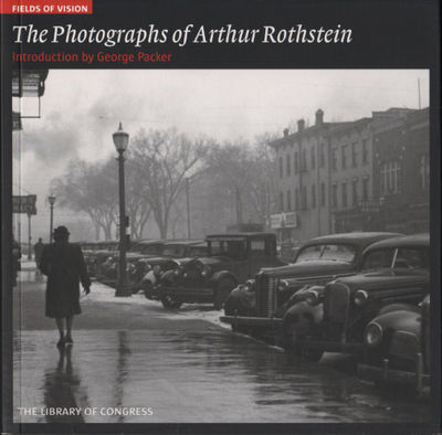 THE PHOTOGRAPHS OF ARTHUR ROTHSTEIN.
