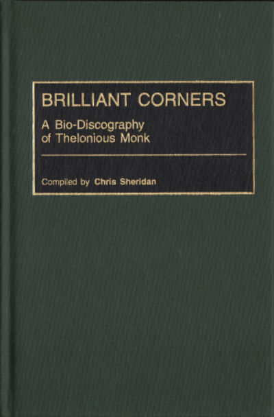 BRILLIANT CORNERS. A Bio-Discography of…