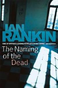 The Naming of the Dead by Ian Rankin - 2006-01-01