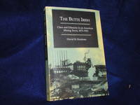 The Butte Irish: Class and Ethnicity in an American Mining Town, 1875-1925 (Statue of Liberty Ellis Island) by Emmons, David M - 1990