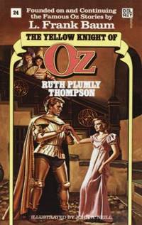 Yellow Knight of Oz (Wonderful Oz Book, No 24) by Ruth Plumly Thompson - 1986