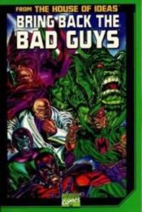 Bring Back the Bad Guys by Stan Lee - 2000-09-09