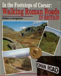 image of In The Footsteps Of Caesar: Walking Roman Roads In Britain